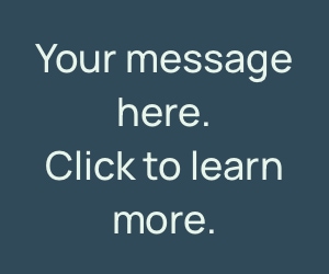 Your Message here. Click to learn more.